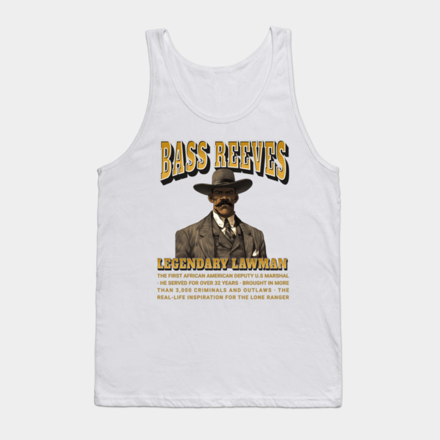 Bass Reeves Legendary Lawman Tank Top by UrbanLifeApparel
