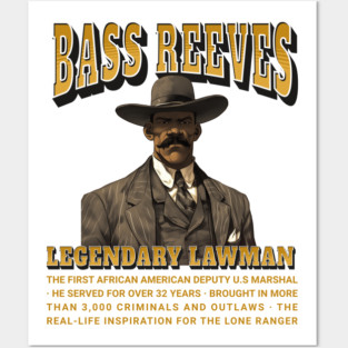Bass Reeves Legendary Lawman Posters and Art