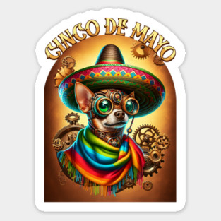 Steampunk Cinco de Mayo Chihuahua Sticker