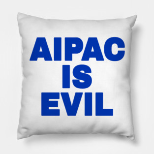 AIPAC Is Evil - Blue - Front Pillow