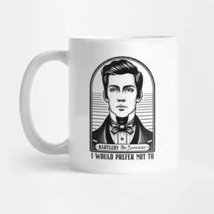 I Would Prefer Not To - Bartleby The Scrivener Mug