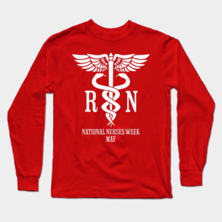 Nurses Week/Day, white caduceus RN Long Sleeve T-Shirt