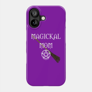Magickal Mom Pentacle Broomstick Cheeky Witch® Phone Case