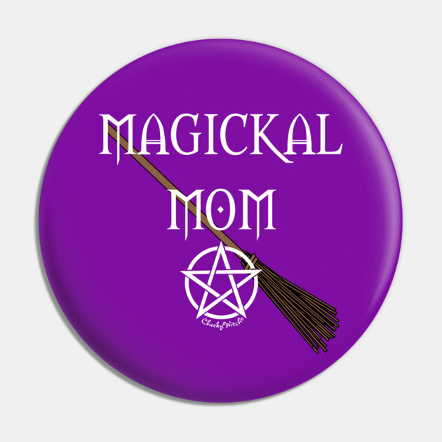 Magickal Mom Pentacle Broomstick Cheeky Witch® Pin by Cheeky Witch