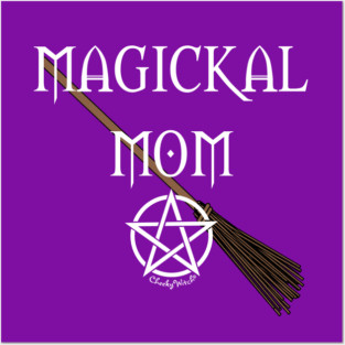 Magickal Mom Pentacle Broomstick Cheeky Witch® Posters and Art