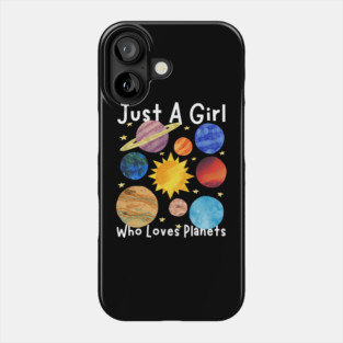 Just a girl who loves planets Phone Case