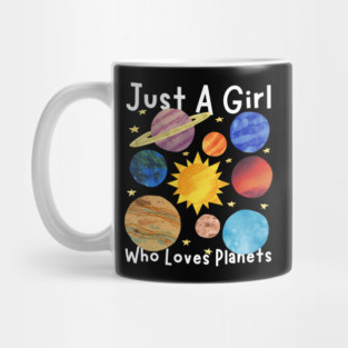 Just a girl who loves planets Mug