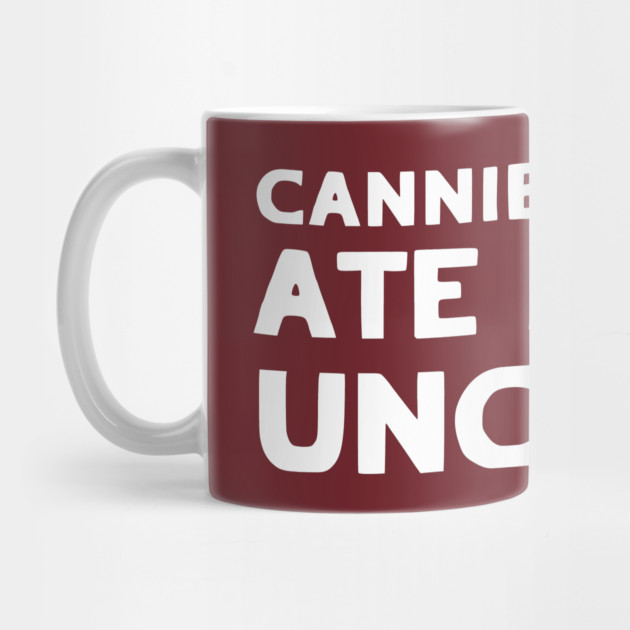 Cannibals Ate My Uncle Biden Trump Saying Funny by QuirkyQuest Creations