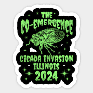 Illinois Cicada Invasion 2024 - Illinois Cicada Co-Emergence 2024 Sticker