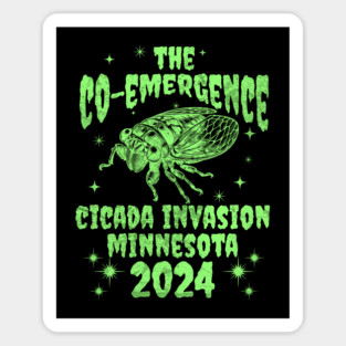 Minnesota Cicada Invasion 2024 - Minnesota Cicada Co-Emergence 2024 Magnet