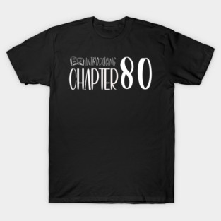 Funny 80th Birthday Quote | For 80th Birthday T-Shirt