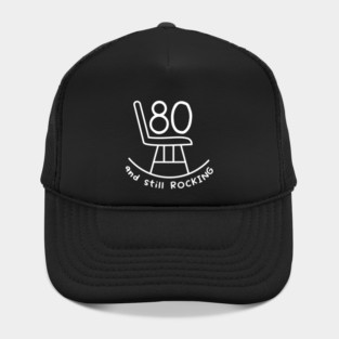Funny 80th Birthday Quote | For 80th Birthday Hat