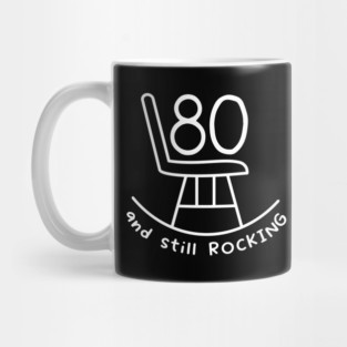 Funny 80th Birthday Quote | For 80th Birthday Mug
