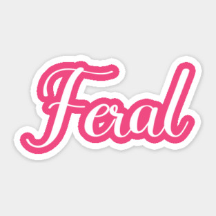 Feral Sticker