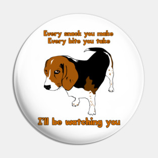 I'll Be Watching You Pin