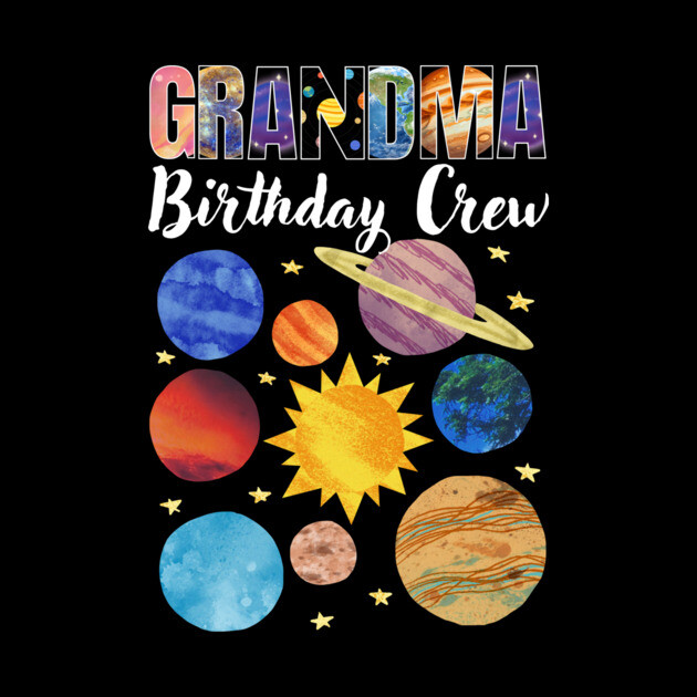 Grandma Birthday Crew by The WYLD Tribe