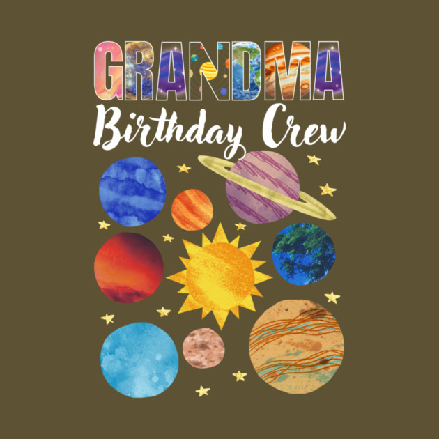 Grandma Birthday Crew by The WYLD Tribe