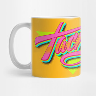 Tacky! Mug