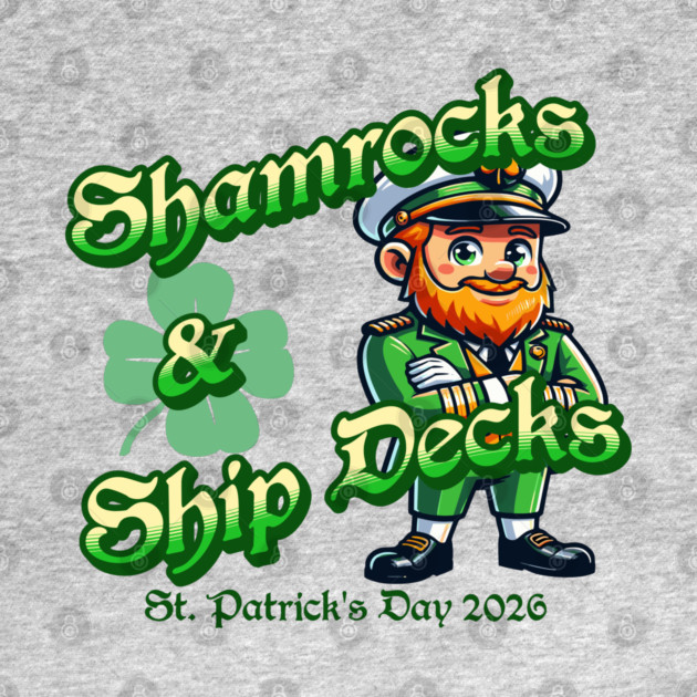 Shamrocks and Ship Decks St Patricks Day 2026 Captain by Yesteeyear