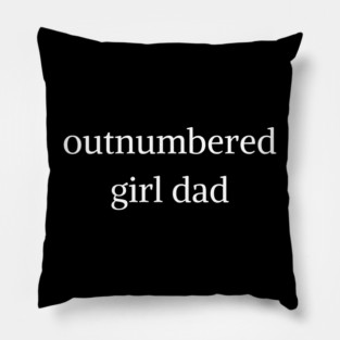 Girl dad Pillow