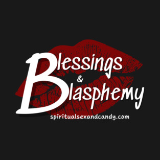 Blessing & Blasphemy T-Shirt