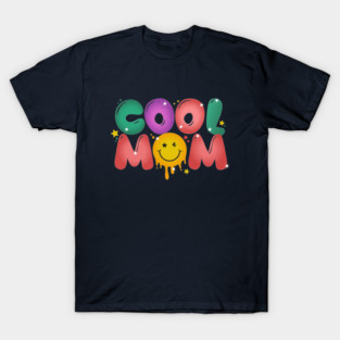 Cool Mom T-Shirt