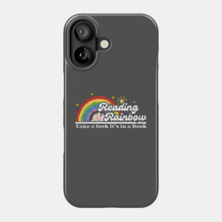 Take a Look, it's In a Book Reading Rainbow Phone Case
