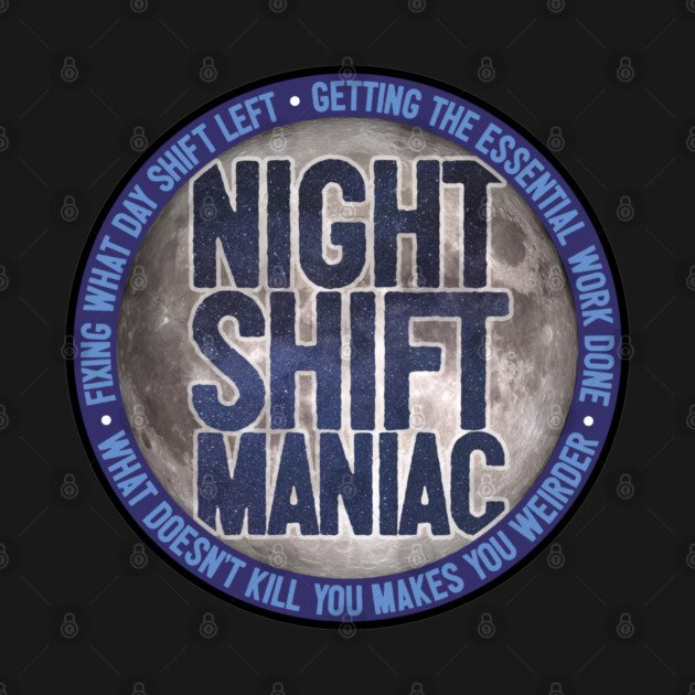 Night Shift Maniac by LaughingCoyote