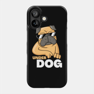 UNDERDOG Phone Case