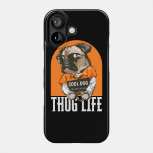 'Cool Dog' / Thug life Phone Case