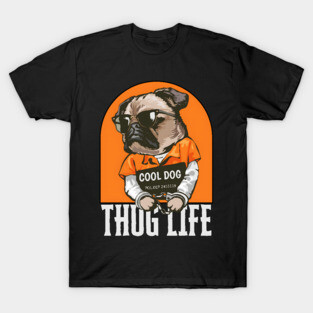'Cool Dog' / Thug life T-Shirt
