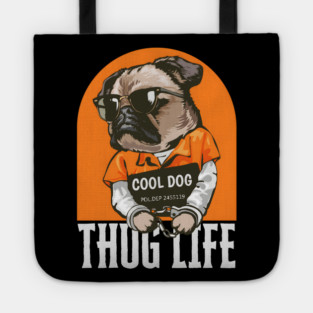 'Cool Dog' / Thug life Tote