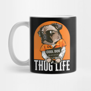 'Cool Dog' / Thug life Mug
