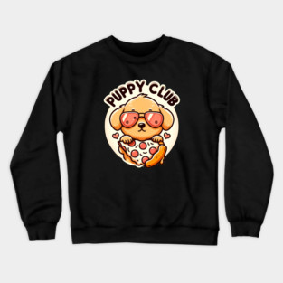 Funny Pizza Cute Dog Lover, Puppy Club Crewneck Sweatshirt