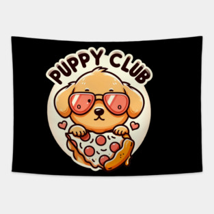 Funny Pizza Cute Dog Lover, Puppy Club Tapestry