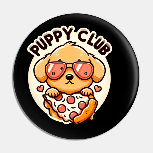 Funny Pizza Cute Dog Lover, Puppy Club Pin by logiamerch