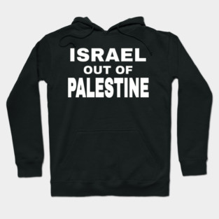 Israel Out Of PALESTINE - White - Front Hoodie