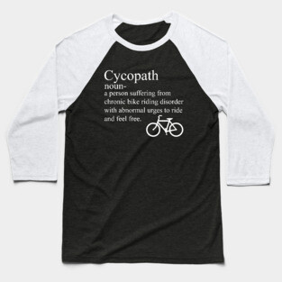 Funny Cycling Cycopath Noun Baseball T-Shirt