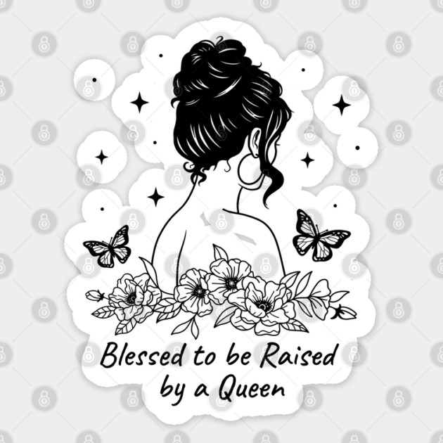 Blessed to be Raised by a Queen Outline Floral Mom Sticker by Prinyos