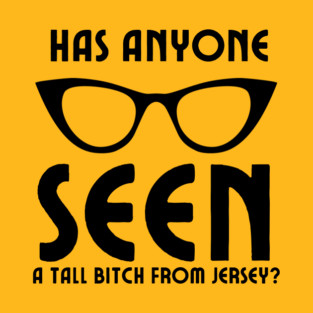 Tall Bitch from New Jersey T-Shirt