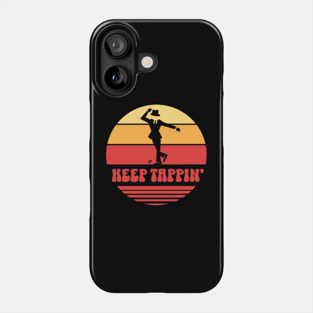 Retro Keep Tappin' Tap Dancer Phone Case by HolidayBug