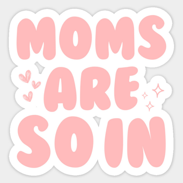 Groovy Moms Are So In Sticker by The WYLD Tribe