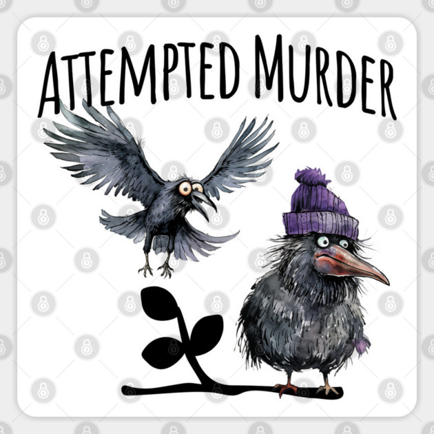 Attempted Murder funny crow visual pun design Sticker by Luxinda