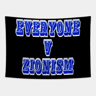EVERYONE v Zionism - Back Tapestry