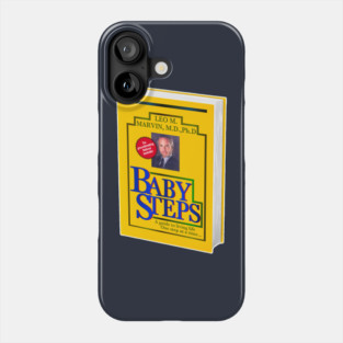 Baby Steps Book Cover - Dr Leo Marvin Phone Case
