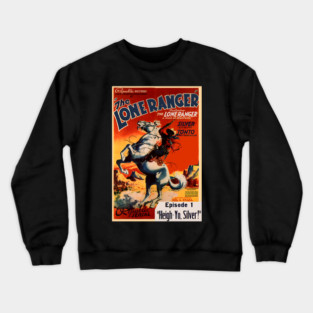 Vintage Western Movie Poster - Lone Ranger Crewneck Sweatshirt