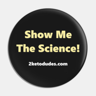 Show Me The Science! Pin