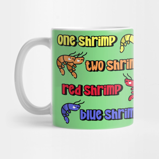 One Shrimp Two Shrimp by HolidayBug
