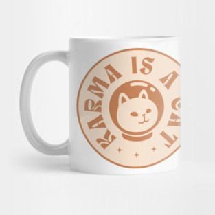 Karma is a cat Mug