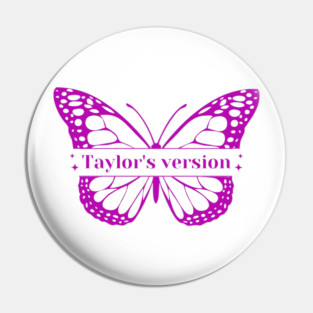 taylors version butterfly Pin